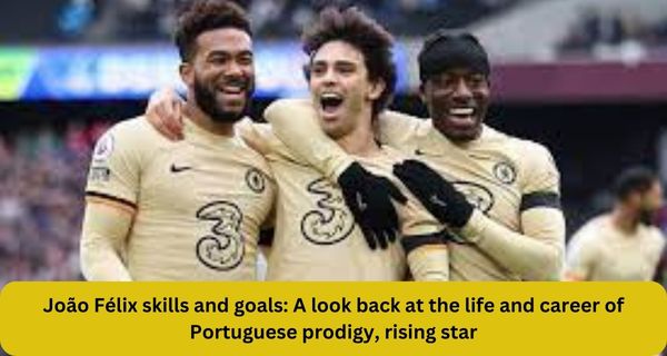 Joao-Felix-skills-and-goals-A-look-back-at-the-life-and-career-of-Portuguese-prodigy-rising-star-bantiblog.com