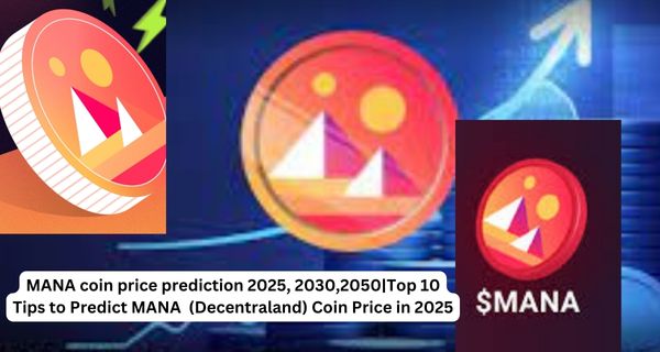 Mana-Coin-Price-Prediction-prediction-2025-2030-bantiblog.com